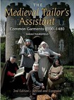 The Medieval Tailor's Assistant: Common Garments 1100-1480