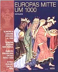 Europas Mitte um 1000 : Beiträge zur Geschichte, Kunst und Archäologie. 3 Bände