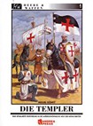 Die Templer: Eine detaillierte Einführung in die aussergewöhnliche Welt der Mönchsritter