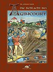 Die Schlacht bei Agincourt 