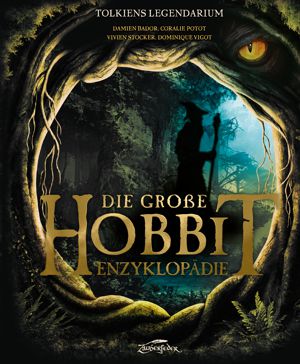 Tolkiens Legendarium – Die große Hobbit-Enzyklopädie