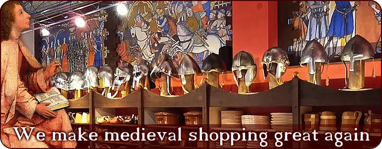 We make medieval shopping great again